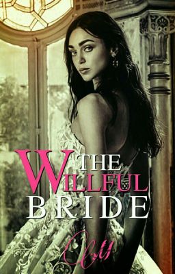 The Willful Bride [Editing]