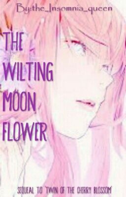 The Wilting Moon Flower || Naruto Shippuden Fanfiction