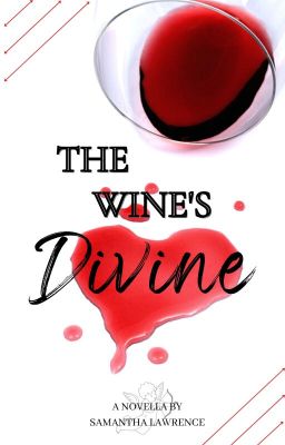 The Wine's Divine | Complete