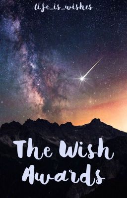 The Wish Awards {JUDGING}