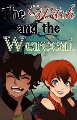 The Witch and the Werecat (One-Shot)