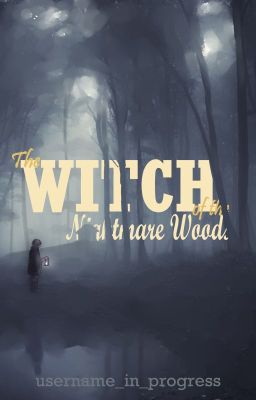 The Witch of the Nightmare Woods