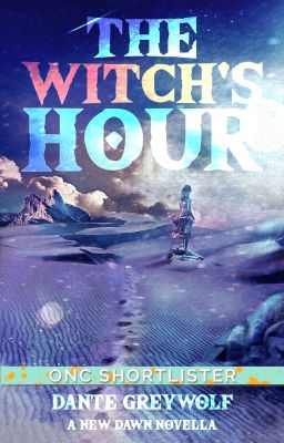 The Witch's Hour  (A New Dawn #2.5)