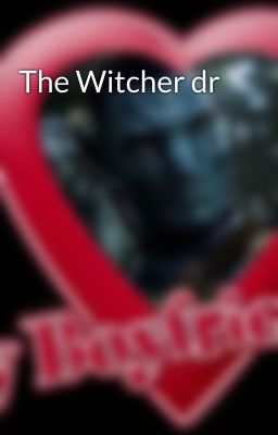 The Witcher dr