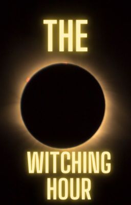 The Witching Hour