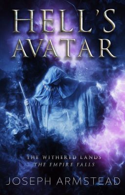 The Withered Land, THE EMPIRE FALLS:  HELL'S AVATAR