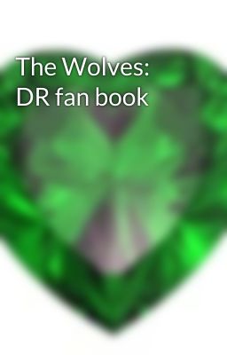 The Wolves: DR fan book