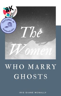 The Women Who Marry Ghosts