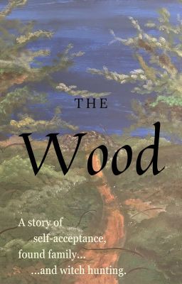 The Wood