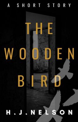 The Wooden Bird