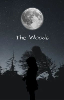 The Woods///An Applyfic///OPEN