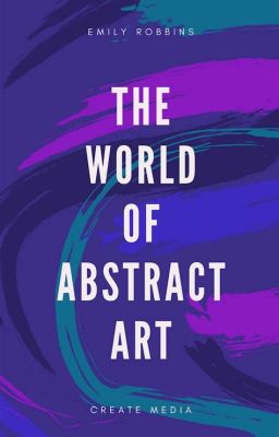 The World Of Abstract Art (and randomness)