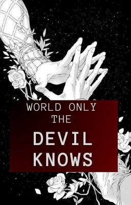 The World Only The Devil Knows