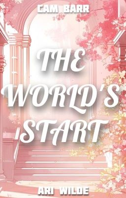 The World's Start