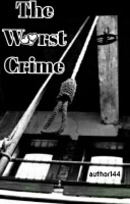 The Worst Crime - ZeRoyalChaos