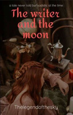 The writer and the moon