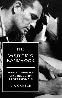 The Writer's Handbook - Write & Publish Like Industry Professionals