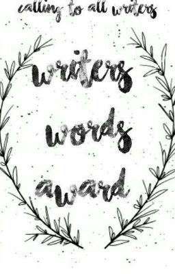 The Writers Words Awards ||OPEN||