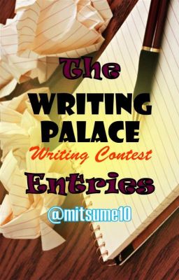 The Writing Palace Entries