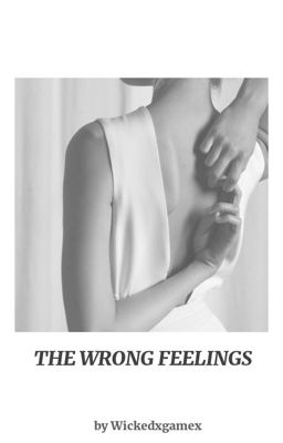 The wrong feelings