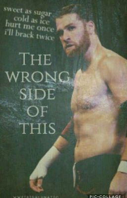 the wrong side of this (sami zayn ff)