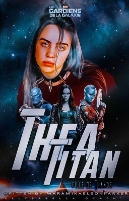 Thea Titan, fille de Thanos [Tome II] [TERMINER]