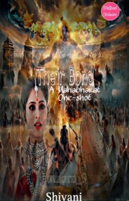 Their Bond ~ Mahabharata One-Shot ✔️