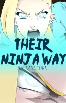 Their Ninja Way (A Naruto Fan Fiction)