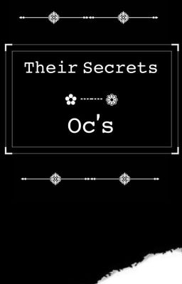 Their Secrets | Oc's