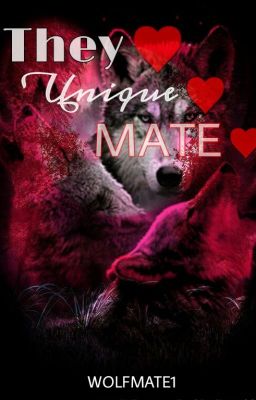 Their Unique Mate #ON HOLD #Wattys2019