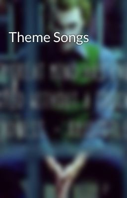 Theme Songs