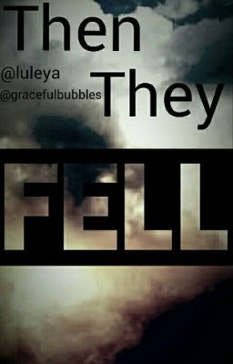 Then They Fell