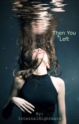 Then You Left