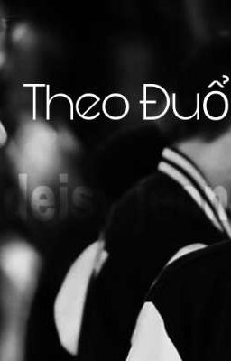 Theo Đuổi /ＴａｅＫｏｏＫ/