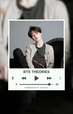 Theories | bts