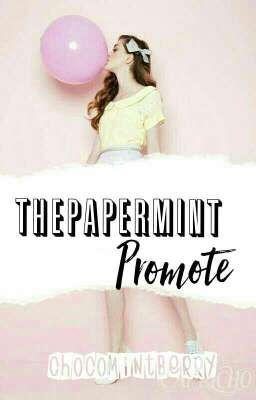 ThePaperMint Promote