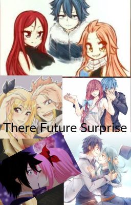 There Future Surprise (Sequal to Her Stolen Memories)