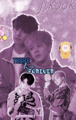 There Is No Forever - JiKook 