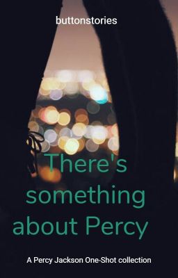 There's something about Percy...