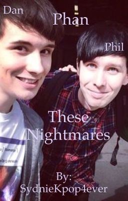 These Nightmares ~Phan~