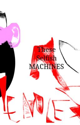 these.selfish.machines