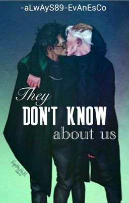 They don't know about us -Drarry-