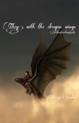 They, with the Dragon Wings • HTTYD