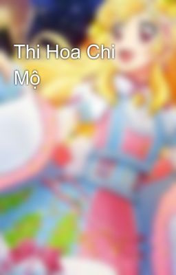 Thi Hoa Chi Mộ 