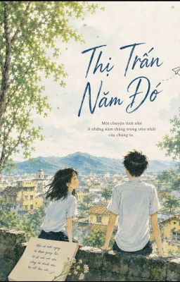 THỊ TRẤN NĂM ĐÓ