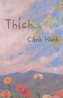 Thích - Cảnh Hành