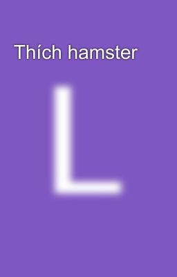 Thích hamster