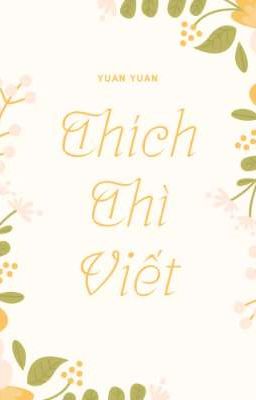 THÍCH THÌ VIẾT