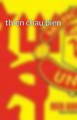 thien chau bien