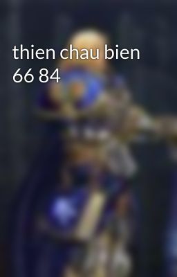 thien chau bien 66 84